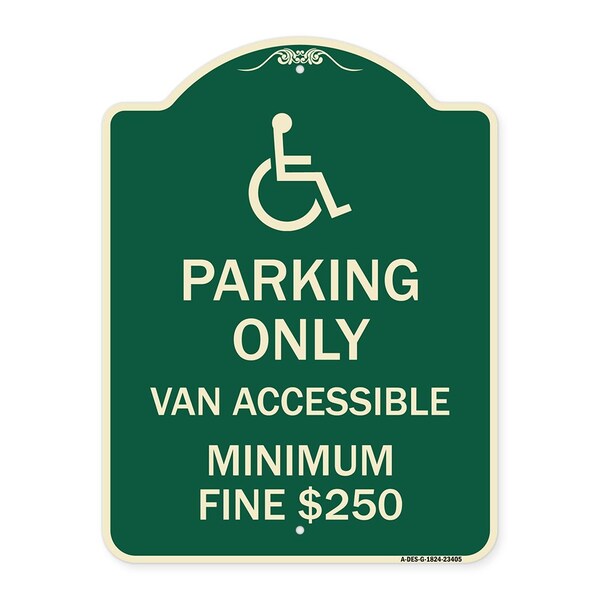 Signmission Parking Van Accessible Minimum Fine $250 Heavy-Gauge Aluminum Sign, 24" x 18", G-1824-23405 A-DES-G-1824-23405 - main